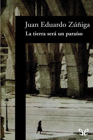[La trilogía de la guerra civil 02] • La Tierra Será Un Paraíso